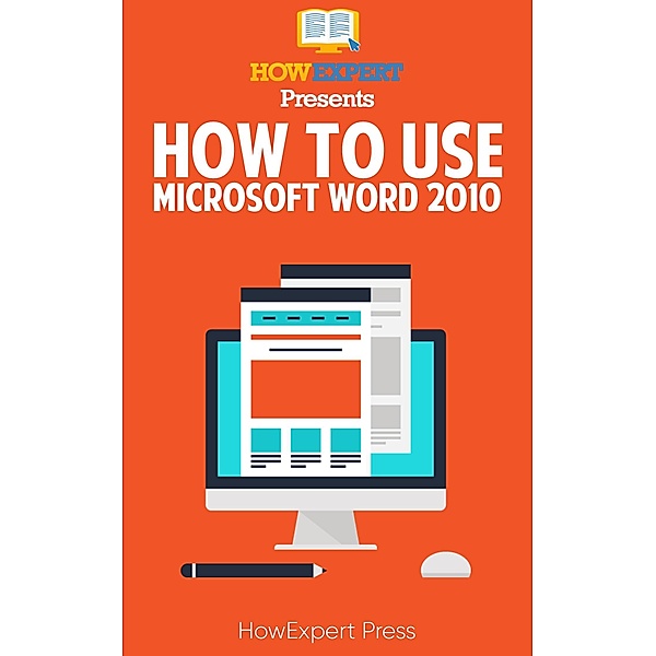 How to Use Microsoft Word 2010 / HowExpert, Howexpert
