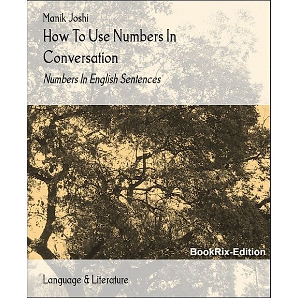 How To Use Numbers In Conversation, Manik Joshi