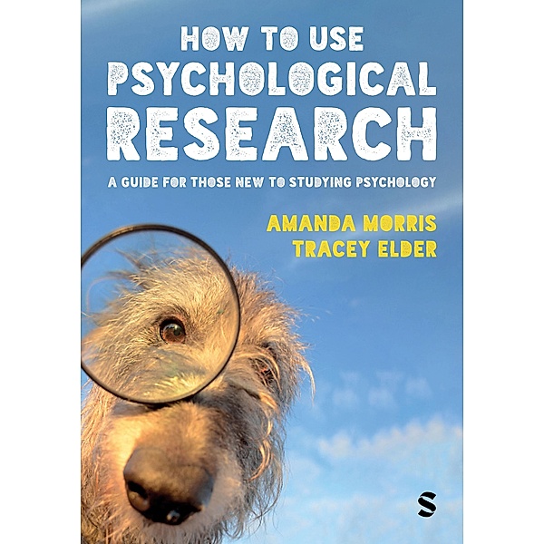 How to Use Psychological Research, Amanda Morris, Tracey Elder