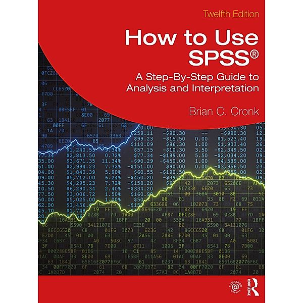 How to Use SPSS®, Brian C. Cronk
