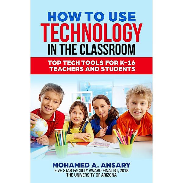 How to Use Technology in the Classroom, Mohamed Ansary