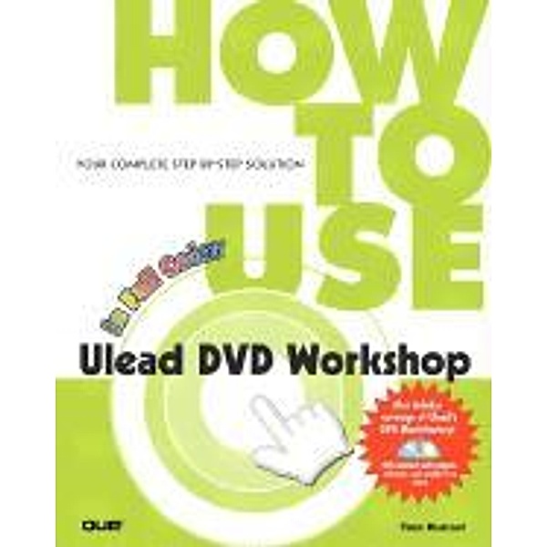 How to Use Ulead DVD Workshop, Tom Bunzel