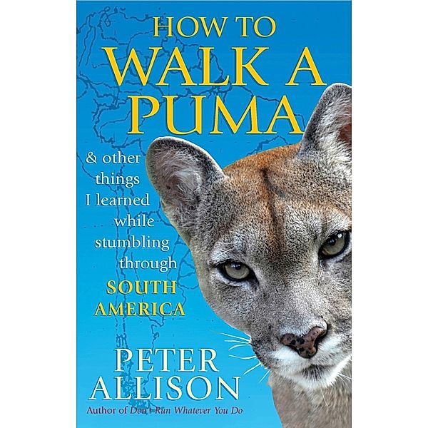 How to Walk a Puma, Peter Allison