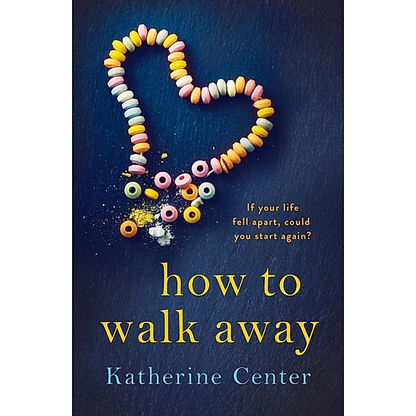 How to Walk Away, Katherine Center
