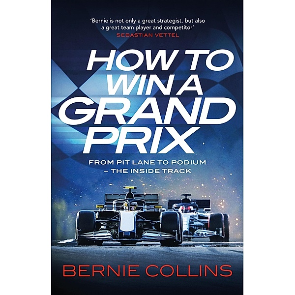 How to Win a Grand Prix, Bernie Collins