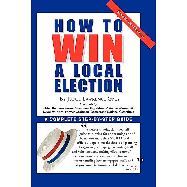 How To Win A Local Election, Revised, M. Andrew Grey
