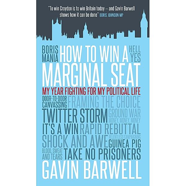 How to Win a Marginal Seat, Gavin Barwell