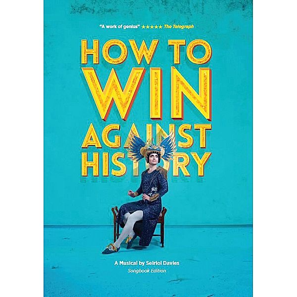 How to Win Against History / Oberon Modern Plays, Seiriol Davies