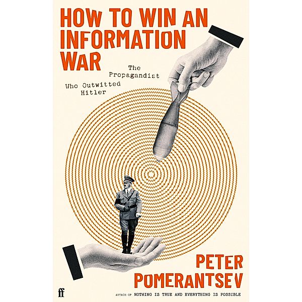 How to Win an Information War, Peter Pomerantsev