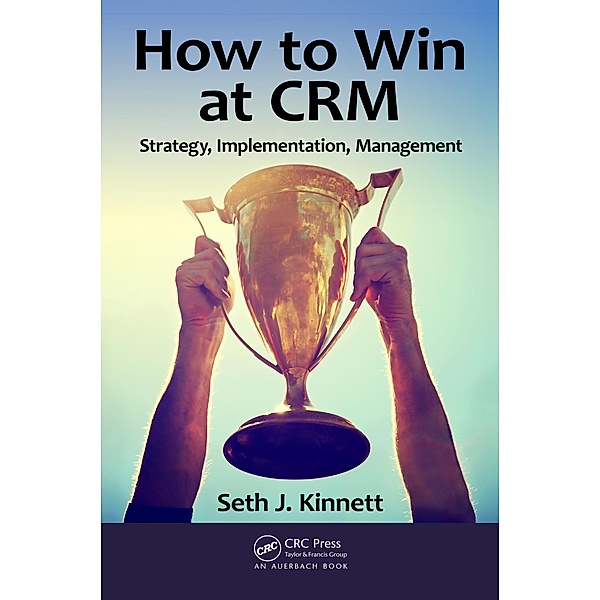 How to Win at CRM, Seth Kinnett