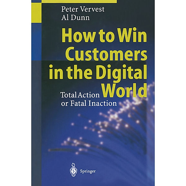 How to Win Customers in the Digital World, Peter Vervest, Al Dunn