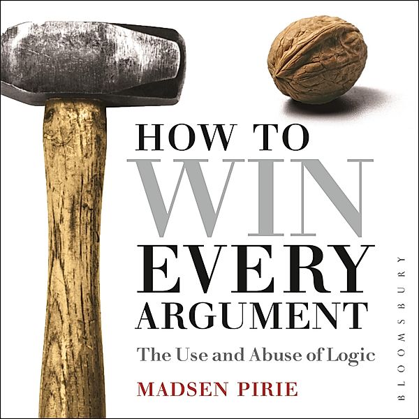 How to Win Every Argument, Madsen Pirie