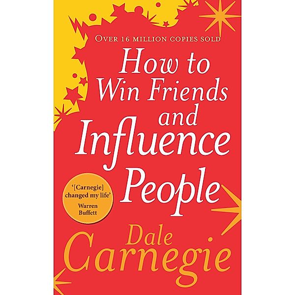 How to Win Friends and Influence People, Dale Carnegie