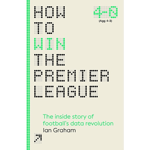 How to Win the Premier League, Ian Graham