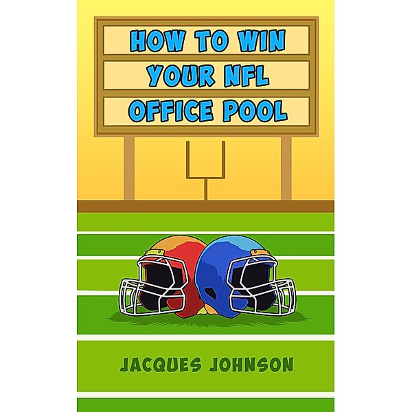 How to Win Your NFL Office Pool, Jacques Johnson