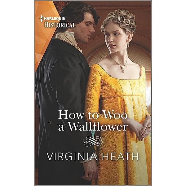 How to Woo a Wallflower / Society's Most Scandalous Bd.1, Virginia Heath