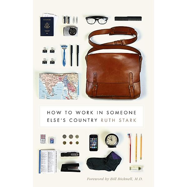 How to Work in Someone Else's Country / Donald R. Ellegood International Publications, Ruth Stark