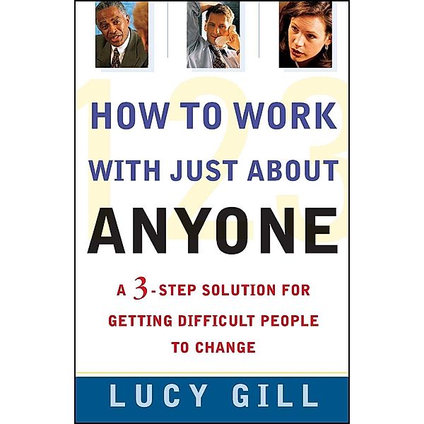 How To Work With Just About Anyone, Lucy Gill