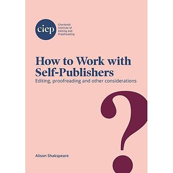 How to Work with Self-Publishers, Alison Shakspeare