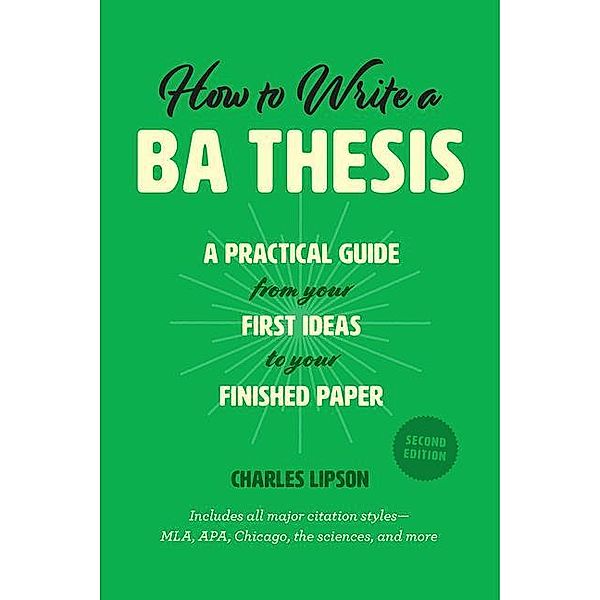 How to Write a Ba Thesis, Second Edition, Charles Lipson