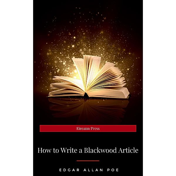 How to Write a Blackwood Article, Edgar Allan Poe