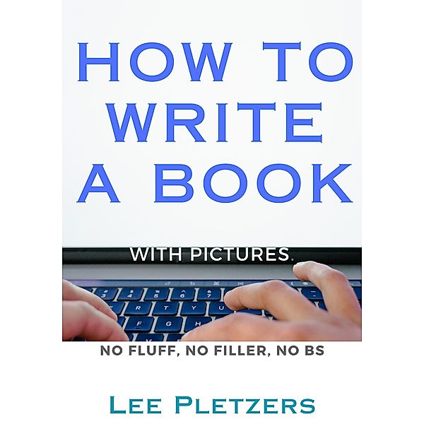 How to Write a Book, Lee Pletzers