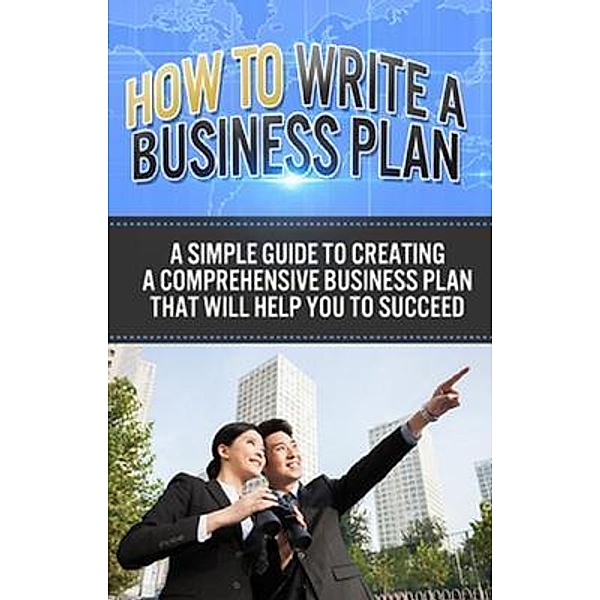 How To Write A Business Plan / Ingram Publishing, Ben Robinson