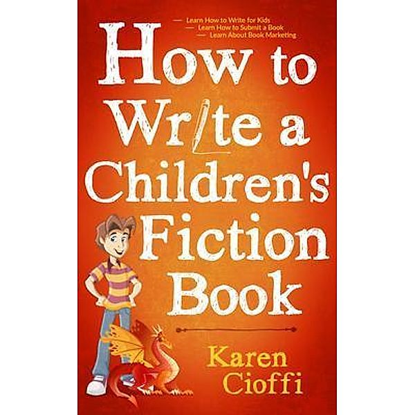 How To Write A Children's Fiction Book, Karen Cioffi