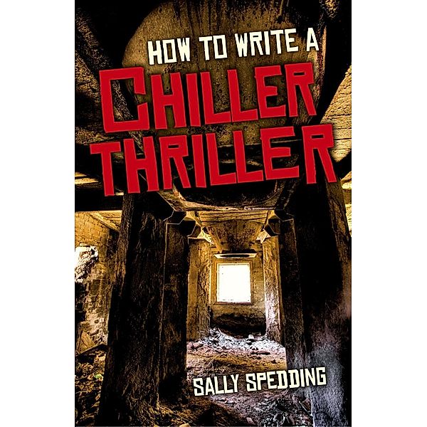 How To Write a Chiller Thriller / Compass Books, Sally Spedding