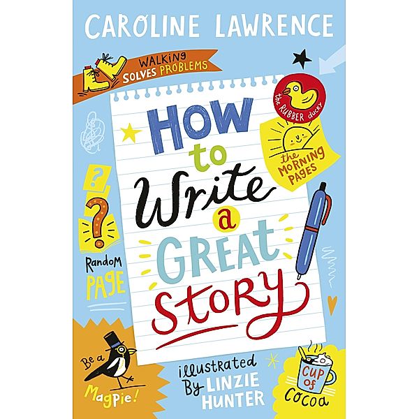 How To Write a Great Story, Caroline Lawrence