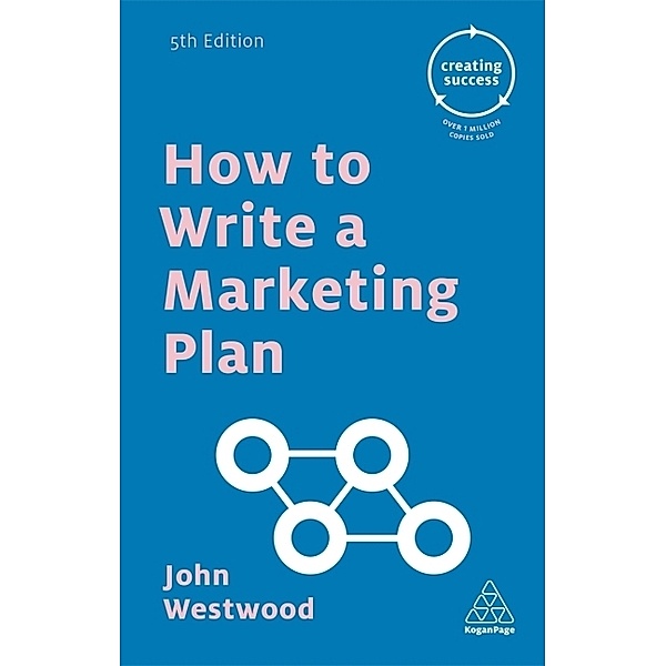 How to Write a Marketing Plan, John Westwood