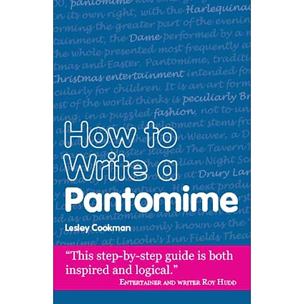 How to Write a Pantomime / Secrets to Success, Lesley Cookman