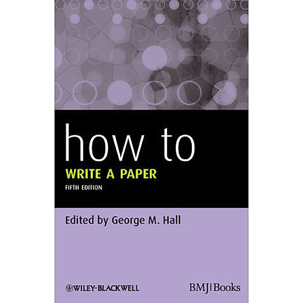 How To Write a Paper, George M. Hall