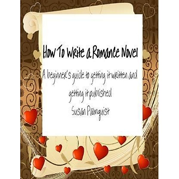 How To Write A Romance Novel, Susan Palmquist