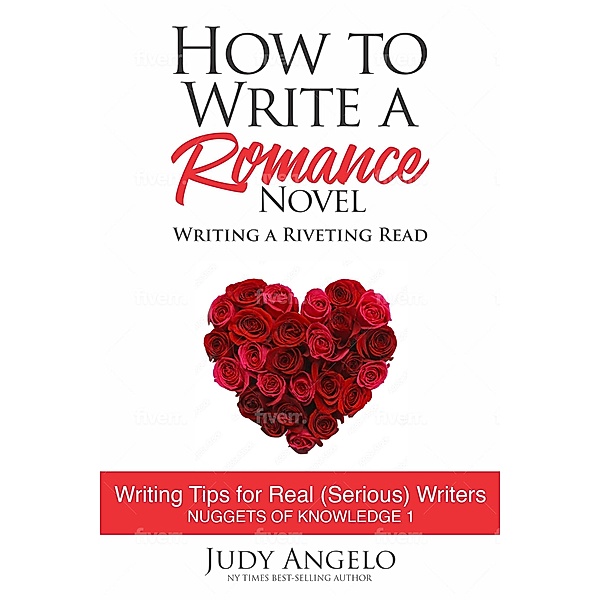 How to Write a Romance Novel (NUGGETS OF KNOWLEDGE, #1) / NUGGETS OF KNOWLEDGE, Judy Angelo