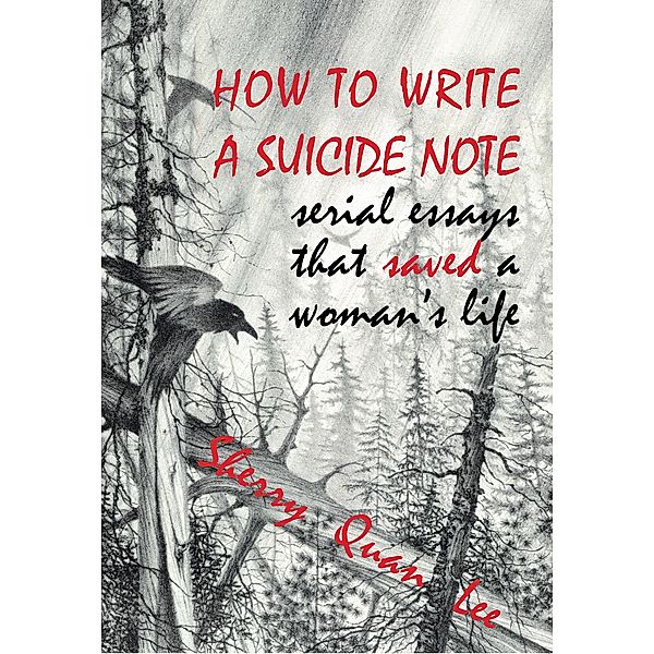 How to Write a Suicide Note / Reflections of America, Sherry Quan Lee