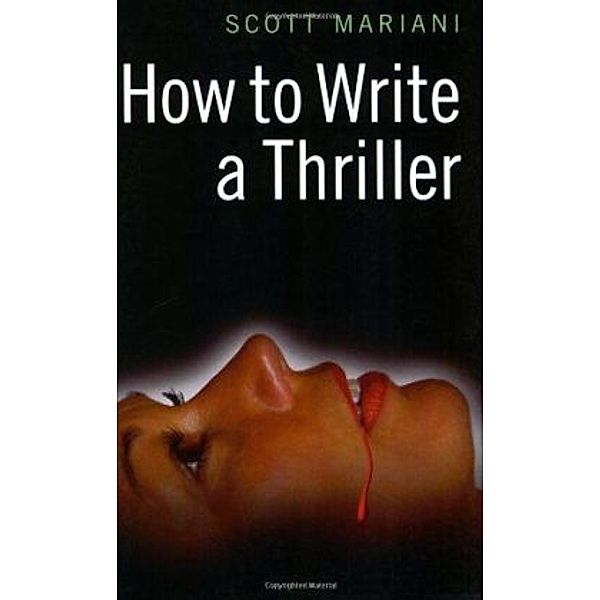 How to Write a Thriller, Scott Mariani