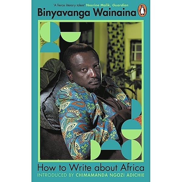 How to Write About Africa, Binyavanga Wainaina