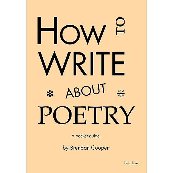 How to Write About Poetry, Brendan Cooper