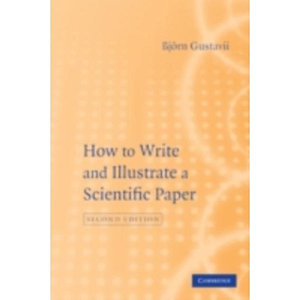 How to Write and Illustrate a Scientific Paper, Bjorn Gustavii