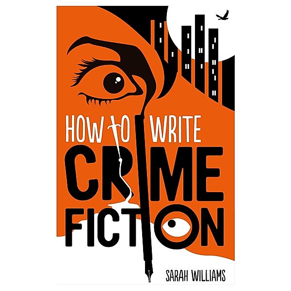 How To Write Crime Fiction, Sarah Williams
