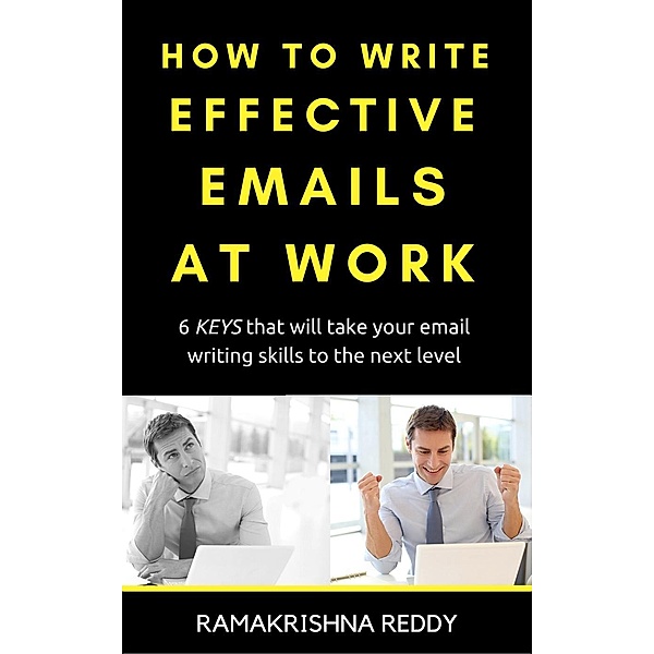How to Write Effective Emails at Work, Ramakrishna Reddy