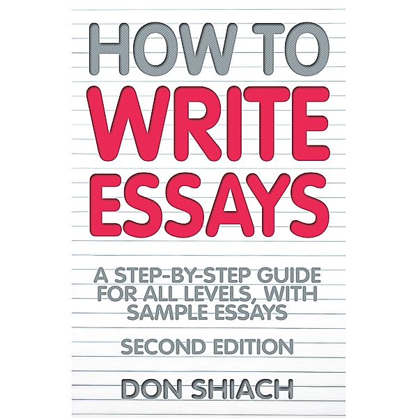 How To Write Essays, Don Shiach
