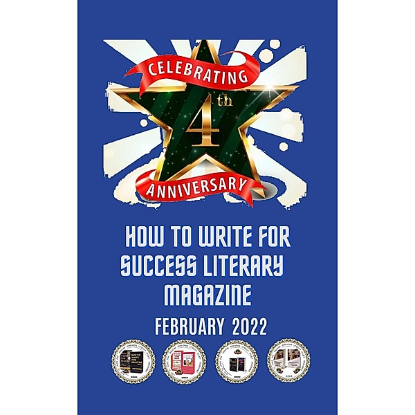 How to Write for Success Literary Magazine: February 2022, Brenda Mohammed, Florabelle Lutchman
