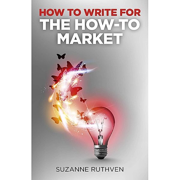 How To Write for the How-To Market, Suzanne Ruthven