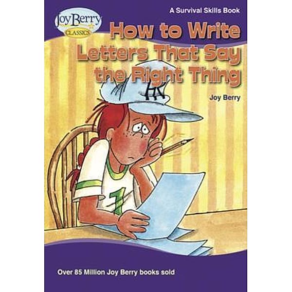How to Write Letters That Say the Right Thing, Joy Berry