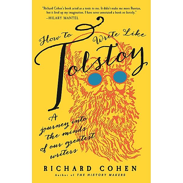 How to Write Like Tolstoy, Richard Cohen