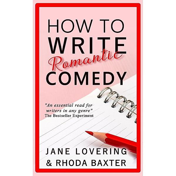 How to Write Romantic Comedy, Rhoda Baxter, Jane Lovering