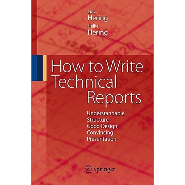 How to Write Technical Reports, Lutz Hering, Heike Hering