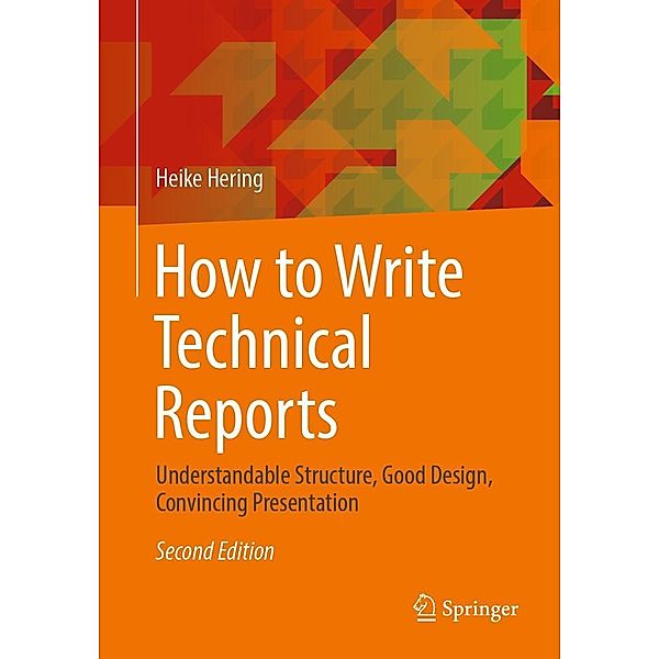 How to Write Technical Reports, Heike Hering